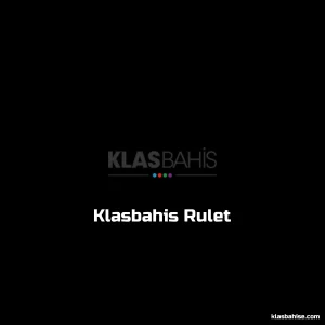 Klasbahis Rulet
