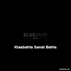 Klasbahis Sanal Bahis